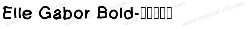 Elle Gabor Bold字体转换